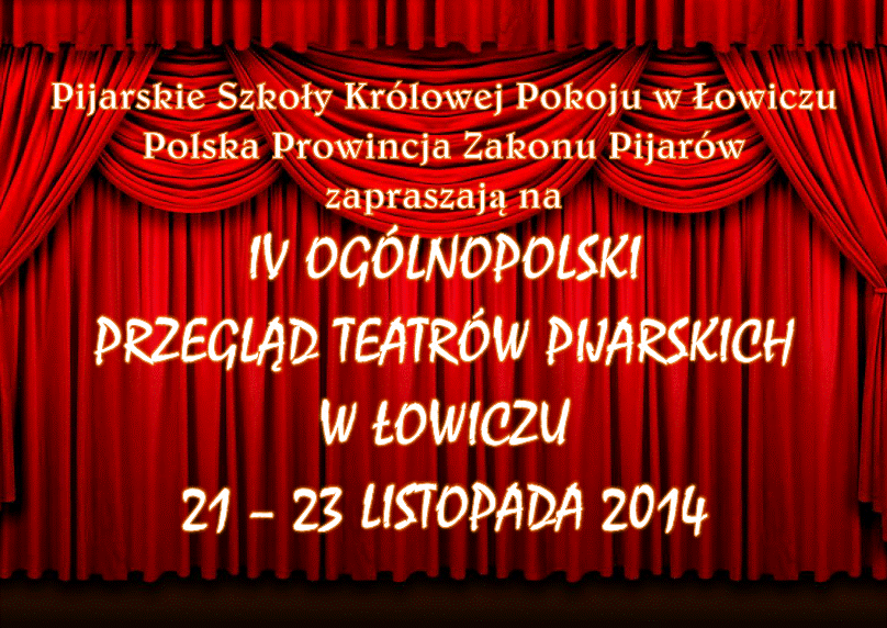 IV Ogólnopolski Przegląd Teatrów Pijarskich w Łowiczu