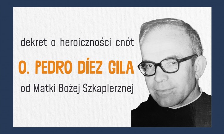Heroiczność cnót o. Pedro Díez Gila