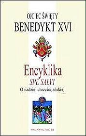 Encyklika SPE SALVI - (o nadziei chrześcijańskiej) - Benedykt XVI - 30 XI 2007 r