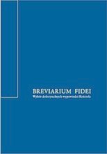 Nowe "Breviarium fidei"